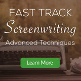Load image into Gallery viewer, Fast Track Screenwriting - Advanced Techniques